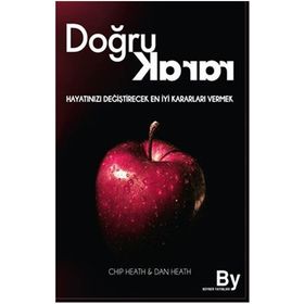Doğru Karar - Chip Heath Dan Heath
