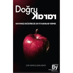 Doğru Karar - Chip Heath Dan Heath