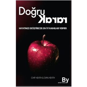 Doğru Karar - Chip Heath Dan Heath