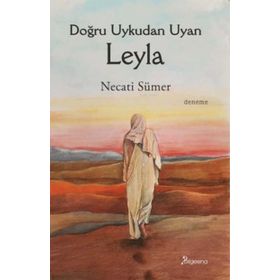Doğru Uykudan Uyan Leyla - Bilgesina Yayınevi