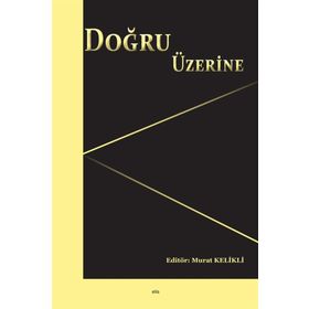 Doğru Üzerine - Murat Kelikli