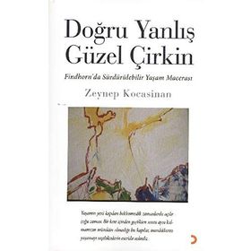 DOĞRU YANLIŞ GÜZEL ÇİRKİN - ZEYNEP KOCASINAN