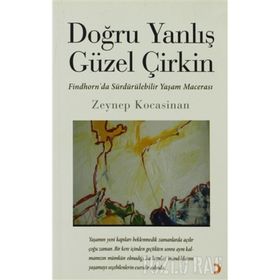 DOĞRU YANLIŞ GÜZEL ÇİRKİN - ZEYNEP KOCASINAN