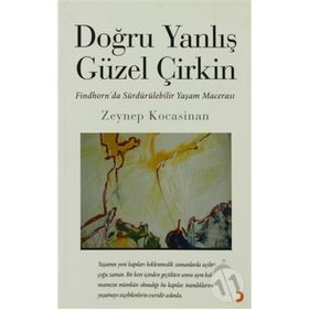 DOĞRU YANLIŞ GÜZEL ÇİRKİN - ZEYNEP KOCASINAN