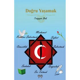 Doğru Yaşamak - Tayyar Dal