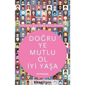 Doğru Ye Mutlu Ol İyi Yaşa - Patrick Holford