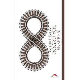 Doğru Yol Ekspresi - S. N. Elif Alsaran