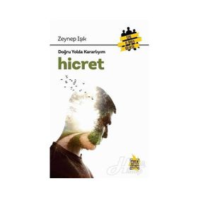 DOĞRU YOLDA KARARLIYIM HICRET - ZEYNEP IŞIK