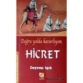 DOĞRU YOLDA KARARLIYIM HICRET - ZEYNEP IŞIK