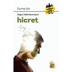 DOĞRU YOLDA KARARLIYIM HICRET - ZEYNEP IŞIK
