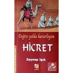 DOĞRU YOLDA KARARLIYIM HICRET - ZEYNEP IŞIK