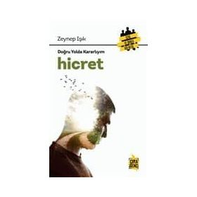 DOĞRU YOLDA KARARLIYIM HICRET - ZEYNEP IŞIK