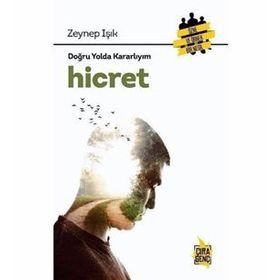 DOĞRU YOLDA KARARLIYIM HICRET - ZEYNEP IŞIK