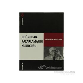 Doğrudan Pazarlamanın Kurucusu İz Bırakanlar - Yeni Lester Wunderman - Lester Wunderman