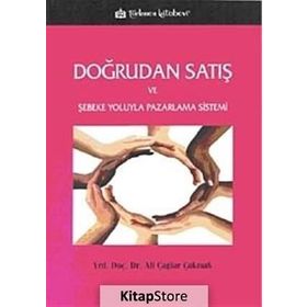 Doğrudan Satış ve Şebeke Yoluyla Pazarlama Sistemi - Ali Çağlar Çakmak
