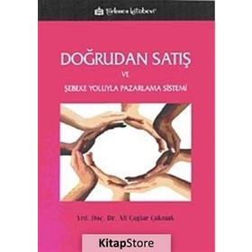 Doğrudan Satış ve Şebeke Yoluyla Pazarlama Sistemi - Ali Çağlar Çakmak