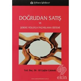 Doğrudan Satış ve Şebeke Yoluyla Pazarlama Sistemi - Ali Çağlar Çakmak