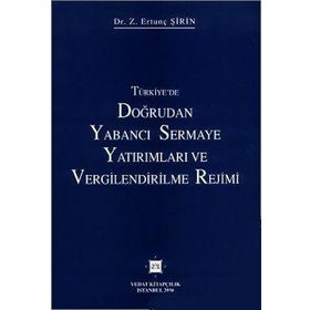 DOĞRUDAN YABANCI SERMAYE YATIRIMLARI TEORI VE TÜRKİYE UYGULAMASI - MEHMET MUCUK