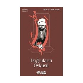 Doğruların Öyküsü - m hadi esedi murtaza mutahhari allame tabatabai