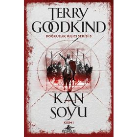 Doğruluk Kılıcı Serisi 3 Kan Soyu Kısım 1 - Terry Goodkind