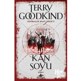 Doğruluk Kılıcı Serisi 3 Kan Soyu Kısım 1 - Terry Goodkind