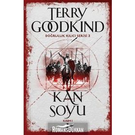 Doğruluk Kılıcı Serisi 3 Kan Soyu Kısım 1 - Terry Goodkind