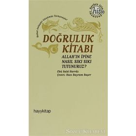 DOĞRULUK KITABI - EBÜ SAID HARRAZ
