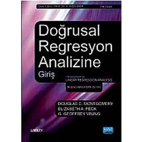 DOĞRUSAL REGRESYON ANALIZINE GIRIŞ - DOUGLAS C. MONTGOMERY;ELIZABETH A. PECK;G. GEOFFREY VINING