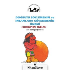 Doğruyu Söylemenin ve İnsanlara Güvenmenin Önemi - Cochise’nin Öyküsü - Ann Donegan Johnson