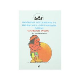 Doğruyu Söylemenin ve İnsanlara Güvenmenin Önemi - Cochise’nin Öyküsü - Ann Donegan Johnson
