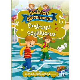Doğruyu Söylüyoruz - Hadisleri Öğreniyorum - Nurşen Şirin