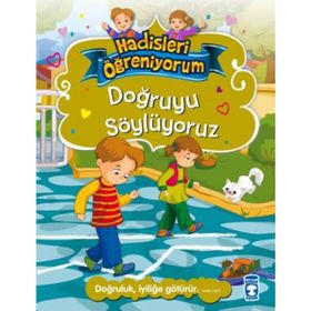 Doğruyu Söylüyoruz - Hadisleri Öğreniyorum - Nurşen Şirin