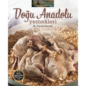 Doğu Anadolu Yemekleri - M. Faruk Bayrak