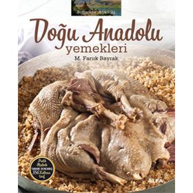 Doğu Anadolu Yemekleri - M. Faruk Bayrak