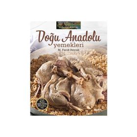 Doğu Anadolu Yemekleri - M. Faruk Bayrak