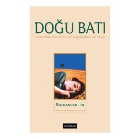 Doğu Batı Dergileri - Doğu Batı Düşünce Dergisi Yıl: 23 / Sayı: 94