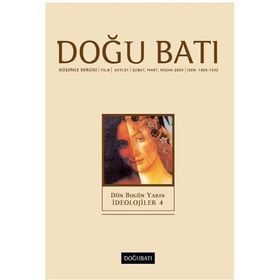 Doğu Batı Dergisi Sayı:31 Dün Bugün Yarın İdeolojiler 4 - Kolektif