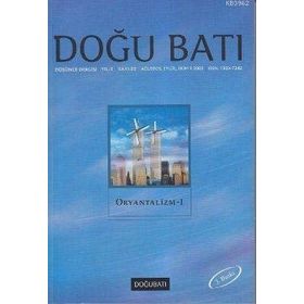 DOĞU BATI DÜŞÜNCE DERGISI SAYI: 20 ORYANTALIZM - 1 - KOLEKTIF