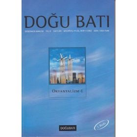 DOĞU BATI DÜŞÜNCE DERGISI SAYI: 20 ORYANTALIZM - 1 - KOLEKTIF