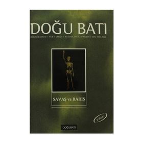 Doğu Batı Düşünce Dergisi Sayı: 24 Savaş ve Barış