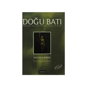 Doğu Batı Düşünce Dergisi Sayı: 24 Savaş ve Barış