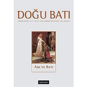 Doğu Batı Düşünce Dergisi Sayı: 27 - Aşk ve Batı - Kolektif