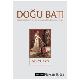 Doğu Batı Düşünce Dergisi Sayı: 27 - Aşk ve Batı - Kolektif