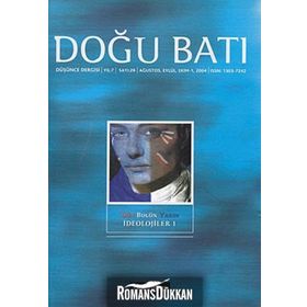 Doğu Batı Düşünce Dergisi Sayı: 28 Dün Bugün Yarın İdeolojiler 1 - Kolektif