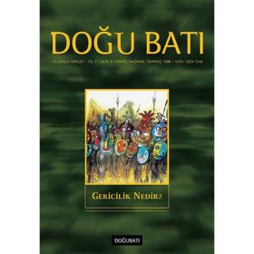 Doğu Batı Düşünce Dergisi Sayı: 3 - Gericilik Nedir? - Kolektif