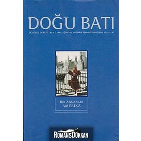 Doğu Batı Düşünce Dergisi Sayı: 32 - Bir Zamanlar Amerika Doğu Batı Dergileri