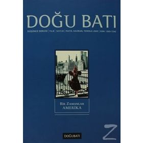 Doğu Batı Düşünce Dergisi Sayı: 32 - Bir Zamanlar Amerika Doğu Batı Dergileri