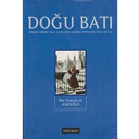 Doğu Batı Düşünce Dergisi Sayı: 32 - Bir Zamanlar Amerika Doğu Batı Dergileri