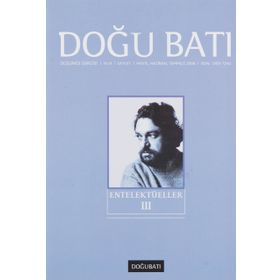 Doğu Batı Düşünce Dergisi Sayı: 37 Entelektüeller 3 - Kolektif