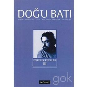 Doğu Batı Düşünce Dergisi Sayı: 37 Entelektüeller 3 - Kolektif